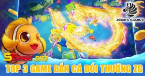 Top game bắn cá đổi thưởng ZG